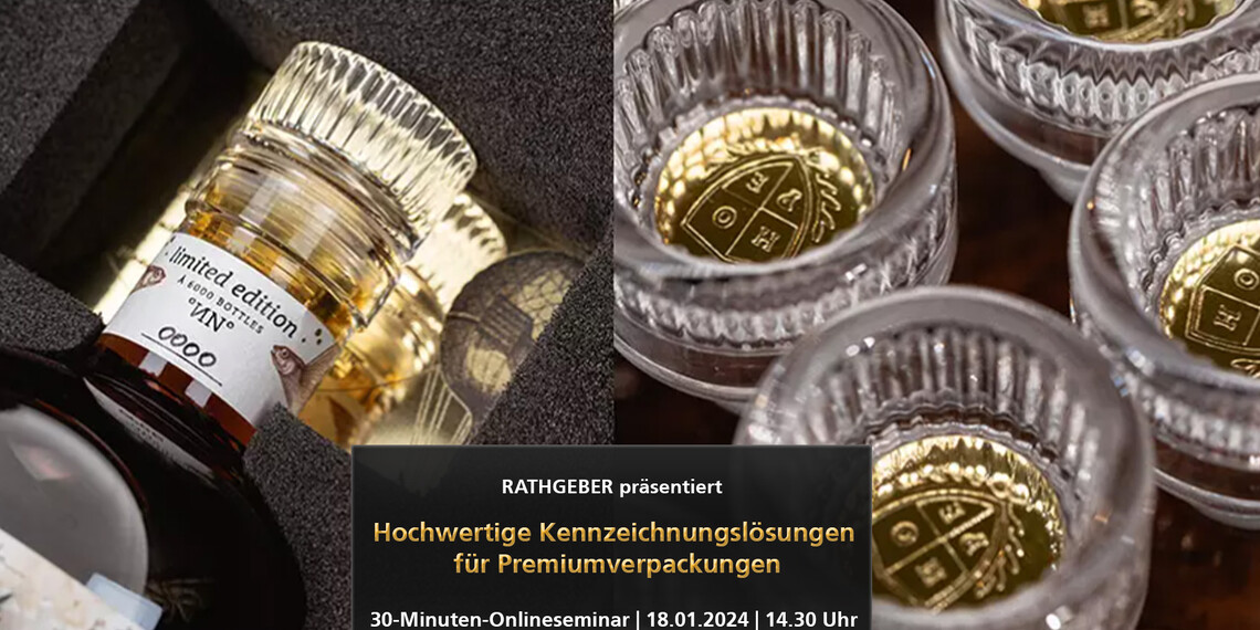 Onlineseminar: Hochwertige Kennzeichnungslösungen für Premiumverpackungen | © RATHGEBER GmbH & Co. KG